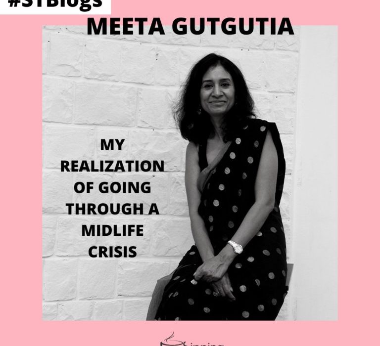 My Realization of Going Through a Midlife Crisis | Meeta Gutgutia ...
